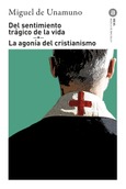 Del sentimiento trágico de la vida · La agonía del cristianismo